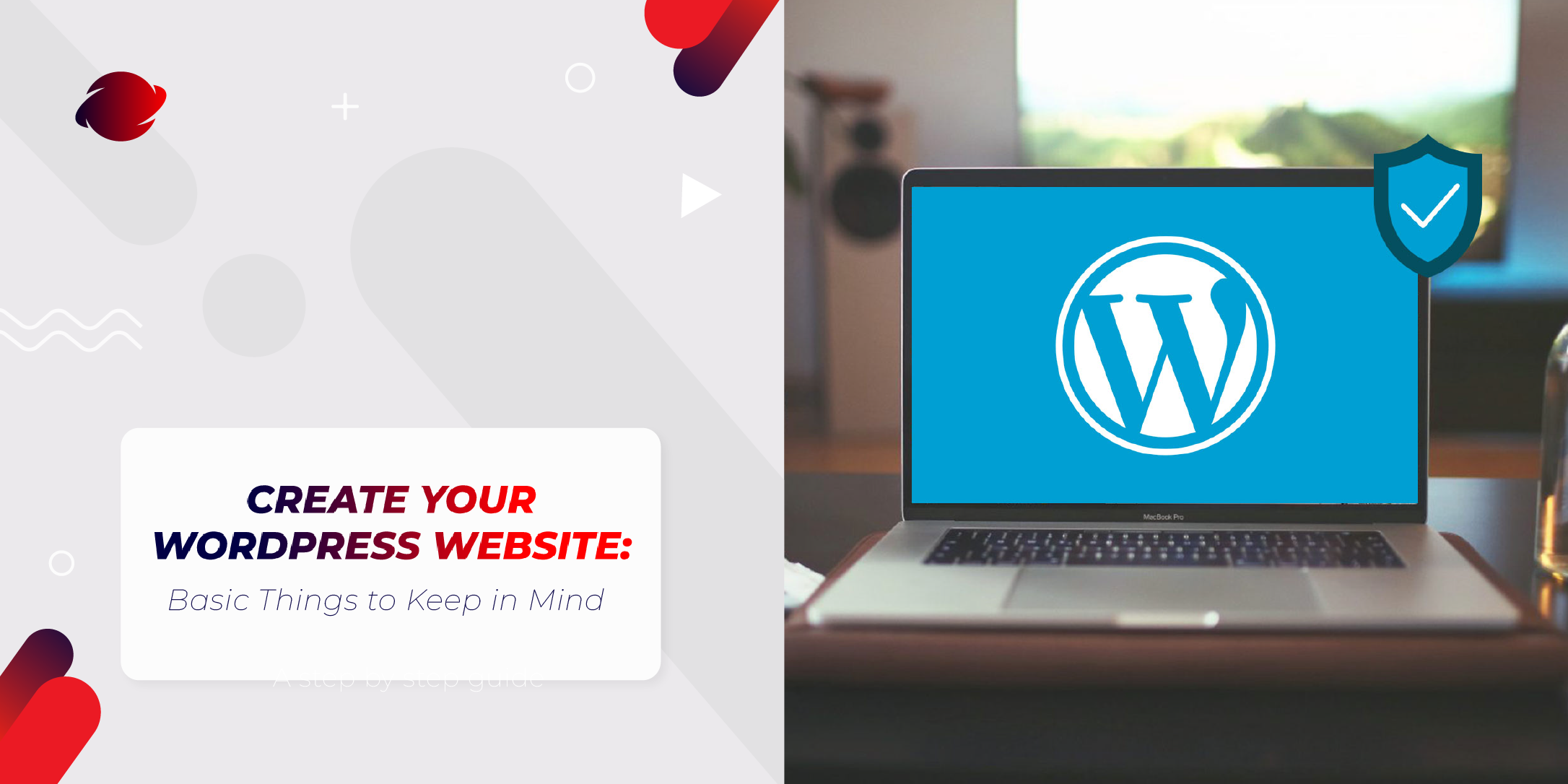 Create Your WordPress Website: Basic Things to Keep in Mind